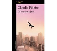 Claudia Pin eiro La muerte ajena/ The Death of Others (Tascabile)