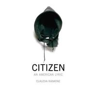 [Claudia Rankine] Citizen: an American Lyric (Author)【2014】Paperback
