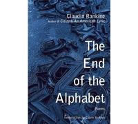 Claudia Rankine The End of the Alphabet (Tascabile)