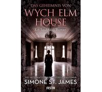 Claudia Rapp Simone St Das Geheimnis von Wych Elm House: Ein Spukhau (Tascabile)