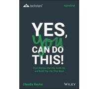 Claudia Reuter Yes, You Can Do This How Women Start Up, Scal (Copertina rigida)