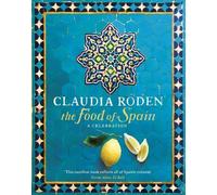 Claudia Roden The Food of Spain (Copertina rigida)