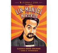 Claudia Romo Edelman Sara E Ec Hispanic Star En Español: Lin-Manuel (Tascabile)
