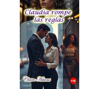 Claudia rompe las reglas