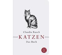 Claudia Rusch Katzen: Das Buch (Fischer Taschenbibliothek) (Copertina rigida)