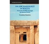 Claudia Sagona The Archaeology of Malta (Copertina rigida)