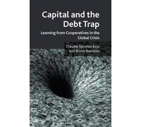 Claudia Sanchez Bajo Bruno Roelants Capital and the Debt Trap (Tascabile)