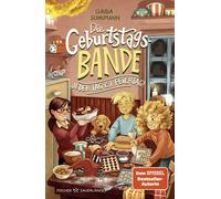 Claudia Schauma Die Geburtstagsbande. Jeder Tag ist Feiertag (Copertina rigida)