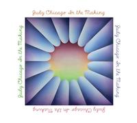Claudia Schmuckli Judy Chicago: In the Making (Copertina rigida)