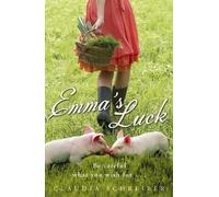 Claudia Schreiber Emma's Luck (Tascabile)