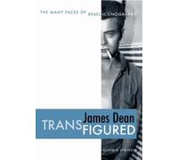 Claudia Springer James Dean Transfigured (Tascabile)