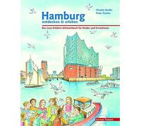 Claudia Stodte Hamburg entdecken und erleben. Das Lese-Erleb (Copertina rigida)