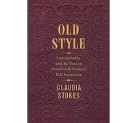 Claudia Stokes Old Style (Copertina rigida)