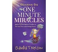 Claudia T. Nelson One Minute Miracles (Tascabile)