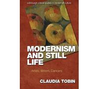 Claudia Tobin Modernism and Still Life (Copertina rigida)