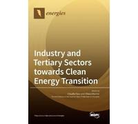 Claudia Toro Ch Industry and Tertiary Sectors towards Clean E (Copertina rigida)