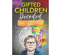 Claudia Turcotte Gifted Children Decoded (Tascabile)