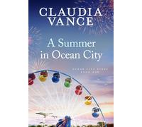 Claudia Vance A Summer in Ocean City (Ocean City Tides Book 1) (Tascabile)