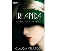 Claudia Velasco Irlanda. luchando por una pasión (Tascabile)
