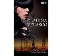 Claudia Velasco Somos tú y yo. Secretos de Covent Garden (Tascabile)