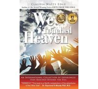 Claudia Watts Edge We Touched Heaven (Tascabile)