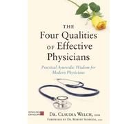 Claudia Welch The Four Qualities of Effective Physicians (Tascabile)