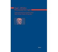 Claudia Wirsing Friederike Schick Ant Hegel - 200 Jahre Wissenschaft (Tascabile)