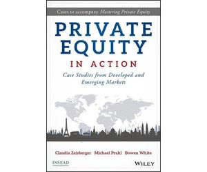 Claudia Zeisberger Bowen White Michael P Private Equity in Ac (Copertina rigida)