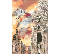 Claudie Arseneault City of Betrayal (Copertina rigida) City of Spires