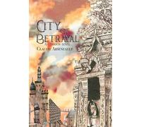 Claudie Arseneault City of Betrayal (Tascabile) City of Spires
