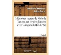Claudine-Alexandri Mémoires Secrets de Mde de Tencin, Ses Tendres L (Tascabile)