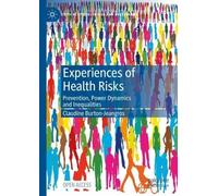 Claudine Burton-Jeangros Experiences of Health Risks (Copertina rigida)