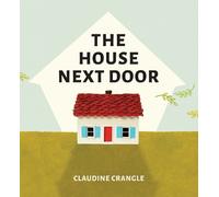Claudine Crangle The House Next Door (Copertina rigida)