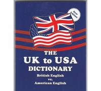 Claudine Dervaes John Hunter The UK to USA Dictionary New Edition (Tascabile)