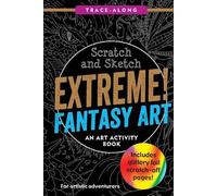 Claudine Gandol Scratch & Sketch Extreme Fantasy Art (Trace A (Copertina rigida)