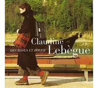 Claudine Lebègue - Des Roses Et Roger
