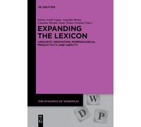 Claudine Moulin Expanding the Lexicon (Tascabile) Dynamics of Wordplay