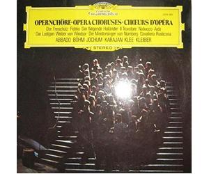 Claudio Abbado - Claudio Abbado / Karl Böhm / Eugen Jochum / Herbert von Karajan / Bernhard Klee / Carlos Kleiber - Opernchöre - Opera Choruses - Choeurs D'Opera - Deutsche Grammophon - 2536 382
