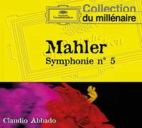 claudio abbado - mahler: symphonie no.5