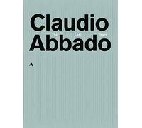 Claudio Abbado - The Last Years