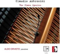 Claudio Ambrosini Claudio Ambrosini: The Piano Species (CD) Album