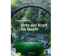 Claudio Andretta Orte der Kraft im Tessin (Copertina rigida)