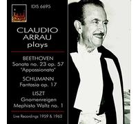 Claudio Arrau - Claudio Arrau plays Beethoven, Schumann & Liszt by Claudio Arrau (2015-05-12)