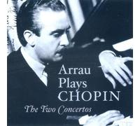 Claudio Arrau Plays Chopin (Busch, Wdrso, Pso) (CD) Album
