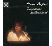Claudio Baglioni - Un Cantastorie Dei Giorni Nostri