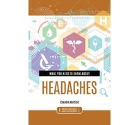 Claudio Butticè What You Need to Know about Headaches (Copertina rigida)