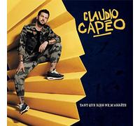 Claudio Capeo - Tant Que Rien Ne M'Arrete