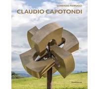 Claudio Capotondi. La scultura monumentale. Ediz. italiana e inglese