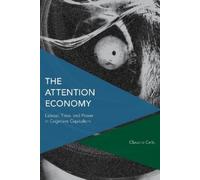 Claudio Celis Bueno The Attention Economy (Copertina rigida)