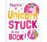 Claudio Cerri There'S a Unicorn Stuck in My Book (Copertina rigida)